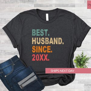 Custom Anniversary Gift Husband, Personalized Anniversary Gift for Him, Best Husband Shirt, Best Husband Sweatshirt, Funny Husband Tee, F012