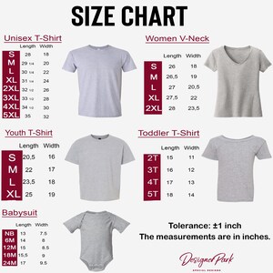 a size chart for various types of t-shirts, including a unisex t-shirt, women's V-neck, youth t-shirt, and toddler t-shirt. The chart provides measurements for different length and width options, ranging from small to large sizes. The chart also includes a tolerance of +11 inches for the measurements, indicating that the measurements are in inches.