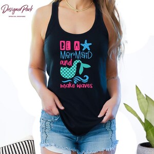 Camiseta "Be a Mermaid Make Waves", camiseta de verano, camiseta sin mangas para mujer, sudadera de verano para mujer, camiseta de regalo de sirena, camiseta de la Sirenita, S7 imagen 5