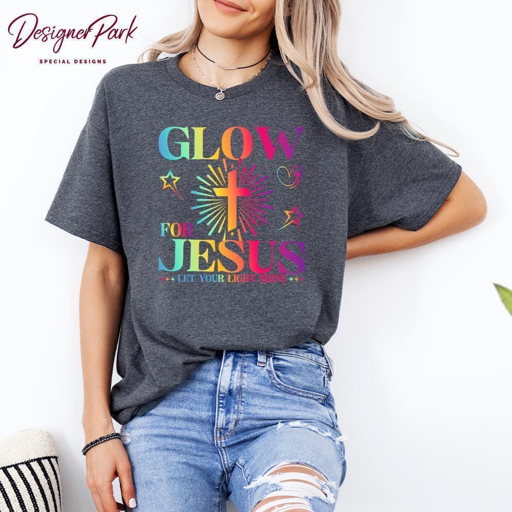 Glow for Jesus Shirt, Let Your Light Shine Tee, Faith Cross Apparel ...
