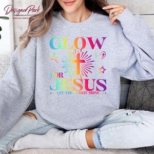 Glow for Jesus Shirt, Let Your Light Shine Tee, Faith Cross Apparel ...