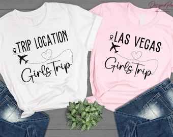 Girls Trip Shirt: Custom Location Travel Tee , M70