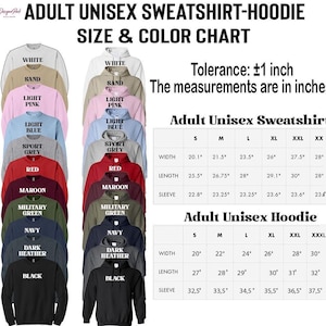 The image is a size and color chart for adult unisex sweatshirt hoodies. It displays various sizes and colors, including white, light pink, light blue, sport grey, red, maroon, navy, and black. The chart provides measurements for each size and color, and there is a table with size and color combinations and corresponding measurements.