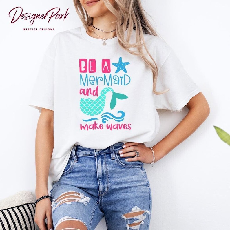 Camiseta "Be a Mermaid Make Waves", camiseta de verano, camiseta sin mangas para mujer, sudadera de verano para mujer, camiseta de regalo de sirena, camiseta de la Sirenita, S7 imagen 1