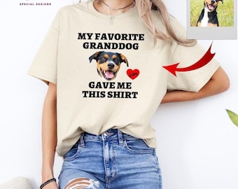 My Granddog Gave Me This Shirt, Funny Dog Grandma Shirts, Dogs Photo T-Shirt, Pet Owner Gift, Cat Lover Tee, Custom Pets Mom Tees, D23