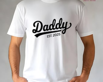 Daddy Est. 2026 Shirt, New Fathers Day Shirt, Tee, Promoted To Daddy, Daddy 2026 Shirt, Personalized Tee, Daddy Shirts, Gift For New Dad, P2