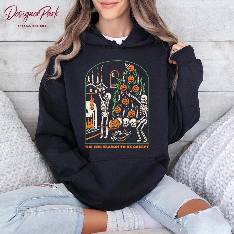 Tis the Season to Be Creepy Black Halloween Hoodie, Dead Inside ...