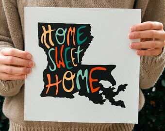 Home Sweet Home Louisiana State Southern Art Print