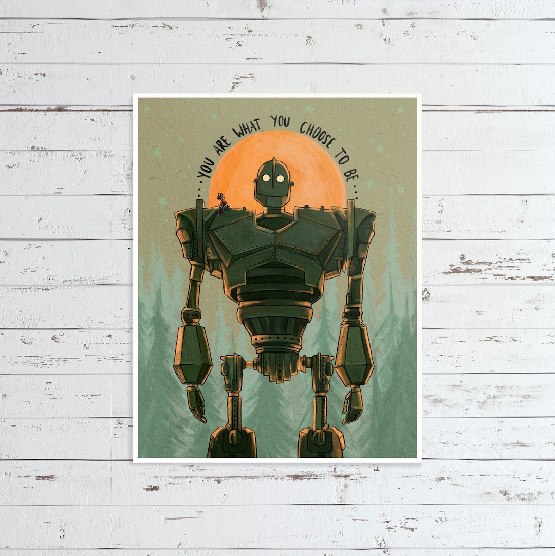 You are what you choose to be iron giant art print etsy
