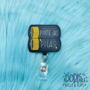 Ponte las Pilas Mexican funny Nurse Badge Reel, ID badge, Badge Holder, Nurse Badge, RN Badge, Retractable Badge, Name Tag Holder