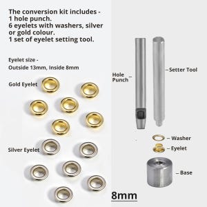 May include: A conversion kit for setting eyelets, including a hole punch, eyelets in gold and silver, washers, and a setting tool. The eyelets are 13mm outside and 8mm inside.
