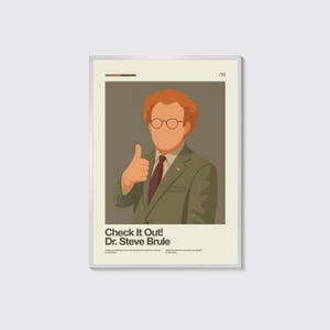 Überprüfe es! Mit Dr. Steve Brule Print