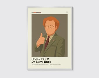 Check It Out! With Dr. Steve Brule Print