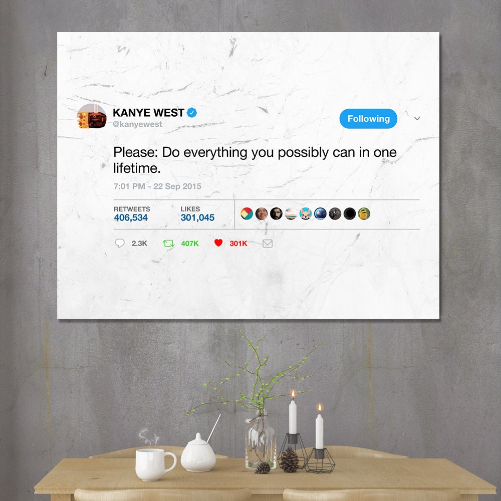 Kanye West Tweet / Kanye West Quotes / Poster / Motivation / | Etsy