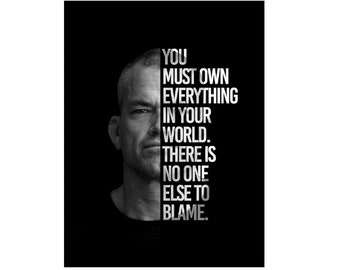 You Must Own All Jocko Willink good | Jocko Willink Quote | Extreme Ownership Poster | Motivation | Inspiration | Positivity | Famous Quotes