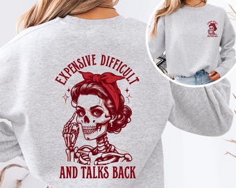 Heavy Blend  Crewneck Sweatshirt,  Expensive difficult and talks back Sweatshirt, Unisex Sweatshirt, Casual Crewneck, Casual Lounge Wear