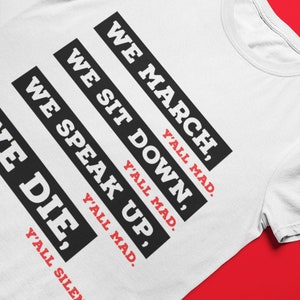 We March...Y&#39;all Mad T-Shirts | Protester T Shirts | Activist Gifts ideas | Statement T Shirts