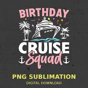 Birthday Cruise boat PNG, Aw ship it&#39;s a birthday trip SVG, Birthday cruising vacation Instant Download