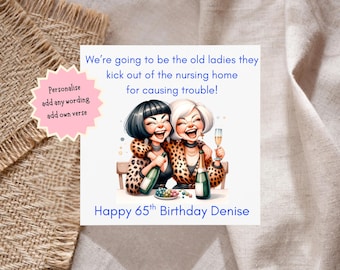 Best friend old lady birthday card, personalised card, 40th 50th 60th 65th 70th 75th  greetings card, funny birthday card ,friendship card.