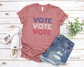 Vote Vote Vote Shirt | Vote 2024 Election Day | Ladies Vote Shirt| Voter Registration | Vote For A nice President | Vote T-shirt Women