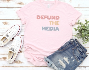 Defund The Media T-Shirt | Fake News Political Protest Social T-Shirt | Defund Social Media Movement | Defund Media Shirt Womens