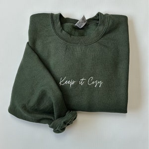 Keep it Cozy Embroidered Crewneck | Cozy Embroidery Sweatshirt |  Unisex Cotton Blend Crewneck