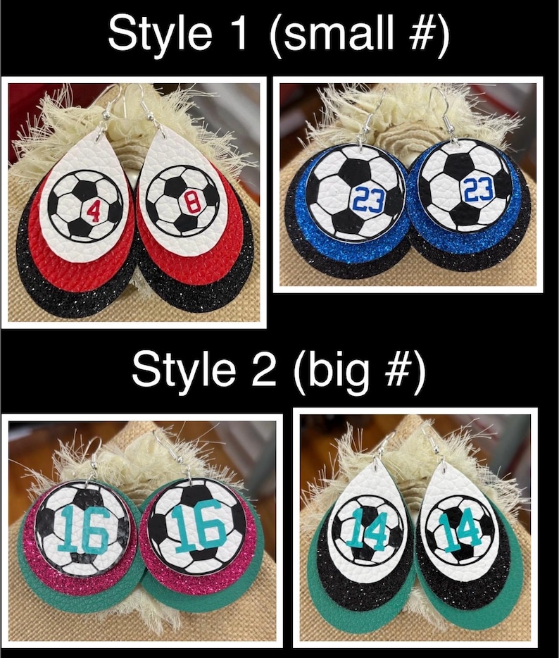 May include: Four pairs of soccer ball-themed earrings. Style 1 features small numbers on red, white, and black layered teardrop shapes. Style 2 has larger numbers on teal, pink, and black layered teardrop shapes. The earrings are displayed on a neutral background.