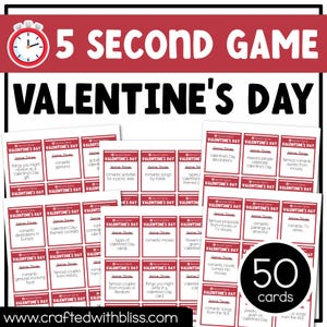 May include: A Valentine's Day themed game with the text "5 Second Game" and "Valentine's Day." The game includes 50 cards with various romantic prompts. The cards are red and white, with a clock graphic.