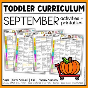 May include: A colorful educational curriculum for toddlers, featuring the text "TODDLER CURRICULUM SEPTEMBER activities + printables." The image includes weekly lesson plans with themes like Apple, Farm Animals, Fall, and Human Anatomy. A pumpkin in a red wagon is also shown.