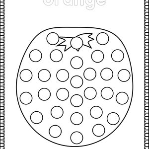 May include: A black and white printable coloring page of an orange with the word "orange" at the top. The orange is made up of a series of circles.