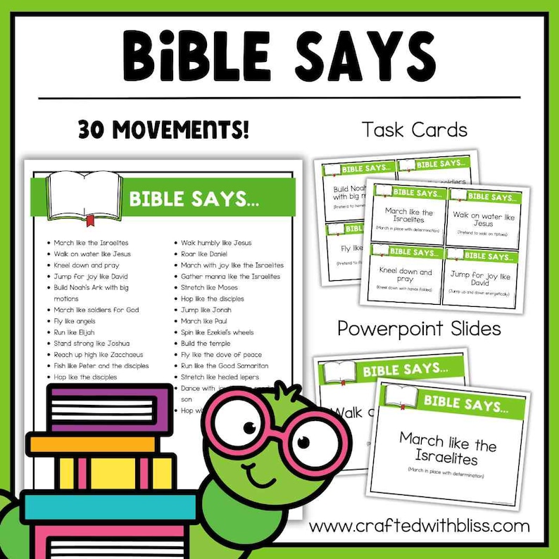 May include: A green and white educational resource titled "Bible Says" with 30 movements. Includes task cards and PowerPoint slides. Features a cartoon caterpillar wearing glasses and a stack of books.