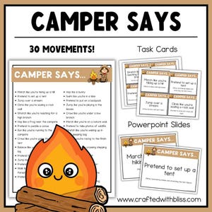 May include: A colorful educational resource titled "Camper Says" with task cards and PowerPoint slides. The main image features a smiling campfire graphic and a list of 30 movements, such as "March like you're hiking up a hill" and "Pretend to set up a tent."
