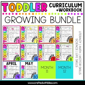 May include: A digital educational resource titled Toddler Curriculum + Workbook Growing Bundle. It features twelve monthly modules covering literacy, math, science, and life skills, with months one through ten displayed as individual activity sheets.