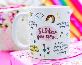 SISTER you are... Mug. Gift for Sister, Birthday Gift for Sister, Sister’s Birthday,  Sister&#39;s Mug, Sister Christmas Gift