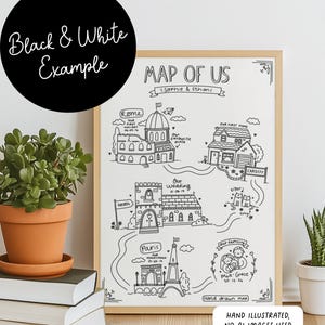 Peut inclure: Une carte dessinée à la main en noir et blanc encadrée, intitulée "Map of Us". La carte présente des illustrations de lieux importants, dont Rome, Paris et Cardiff, avec des étiquettes de texte et des dates. Le cadre est de couleur bois clair, et l'image contient du texte qui dit "Hand Illustrated, No AI Images Used".