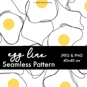 May include: Seamless pattern featuring a repeating design of fried eggs with yellow yolks and white outlines on a white background. The text "egg line Seamless Pattern" is displayed on a black banner. The image is 40x40 cm.