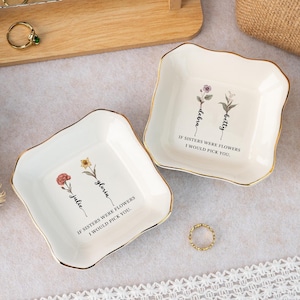 If Friends Besties Sisters Were Flowers I'd Pick You Custom Jewelry Dish, Friendship Ring Dish, Birth Flower Trinket Dish, Best Friend Gifts