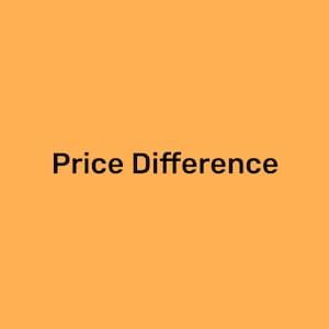 May include: A graphic with the text "Price Difference" in black on a solid orange background.