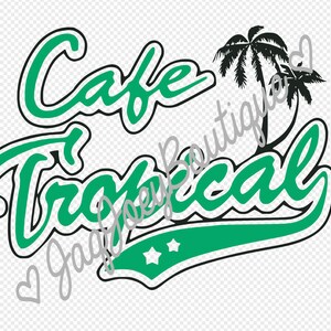 May include: Green and black logo with the text "Cafe Tropical" in a stylized font. The logo also features a palm tree with a heart shape.