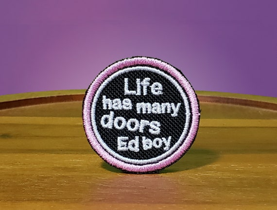 Life Has Many Doors Ed Boy High Quality Shiny Iron on Patch. - Etsy