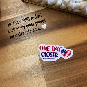 MINI One Day Closer Sticker, Deployment Sticker, Military Wife Stickers, Deployment Gift, Military Gift, Deployment Countdown, Milso, Milspo