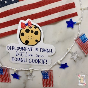 DEPLOYMENT is Tough, but I'm One TOUGH COOKIE,Military Wife,Military Life,Deployment Stickers, Military Spouse,Deployment Countdown