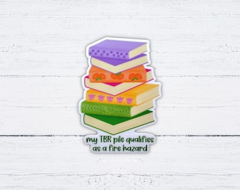 Mein TBR-Stapel qualifiziert sich als Brandgefahr Aufkleber - Bücheraufkleber, Bunte Bücher, Laptop Aufkleber, Wasserflaschenaufkleber, Matter Aufkleber