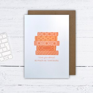 Je t'aime presque autant que j'aime les livres – Carte de voeux | Amoureux des livres Saint-Valentin, anniversaire ou carte juste parce que - Carte pour notes livresques