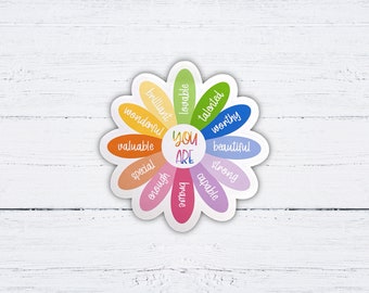 You Are Sticker - Holo, Glossy or Matte Sticker, Self-Love Sticker, Positive Reminders, Motivational Sticker, Laptop Sticker, Water Bottle