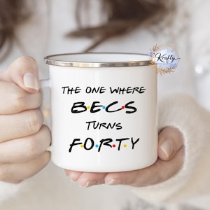 Friends Birthday Mug | Personalised for Him | for Her | The One Where | Friends | Any Age | 16th | 18th | 21st | 30th | 40th | 50th | 60th afbeelding 2