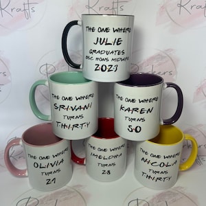 Friends Birthday Mug Personalised for Him for Her The One Where Friends Any Age 16th 18th 21st 30th 40th 50th 60th image 5