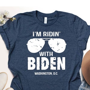 I&#39;m Ridin&#39; With Biden T-shirt: Patriotic Election Tee