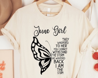 June Girl T-Shirt: Butterfly, Motivational Birthday Gift