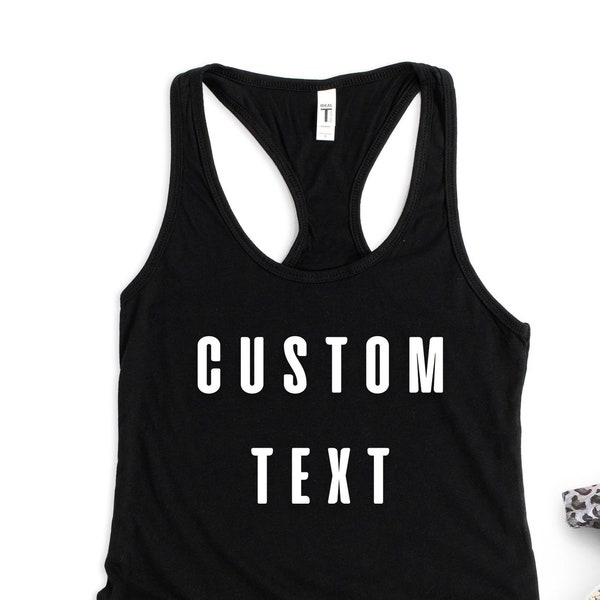 Custom Tank Top, Customize Your Own Tank With Text, Personalized T-Shirt, Custom Text, Make Your Own Shirt, Custom Tee, Custom Made Tank Top